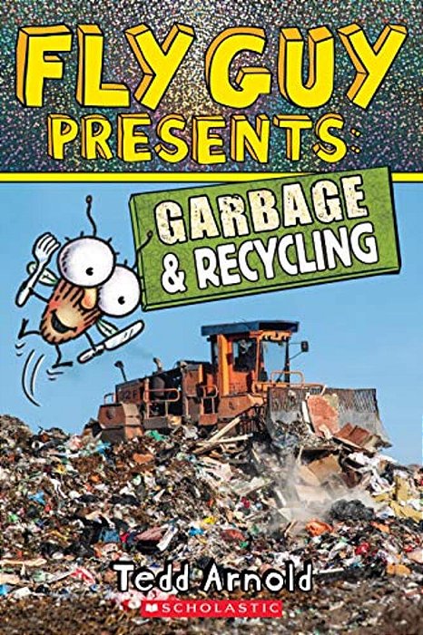 Fly Guy Presents: Garbage And Recycling (Scholastic Reader, Level 2)-..