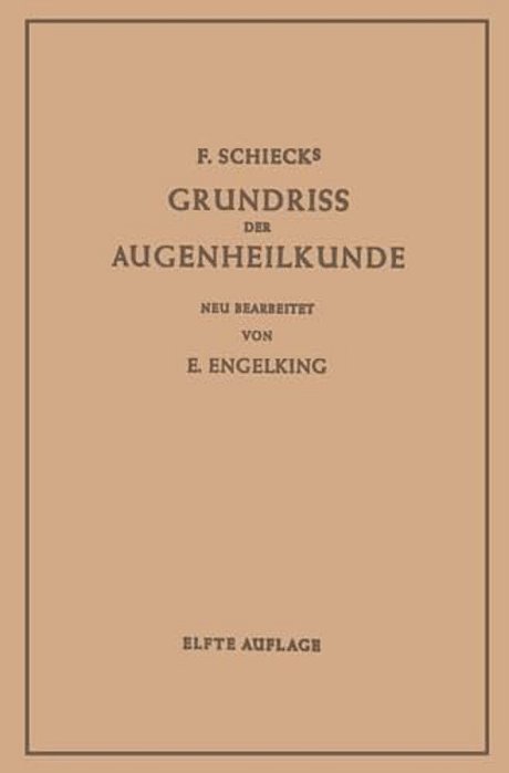 Grundriss Der Augenheilkunde: Für Studierende-..