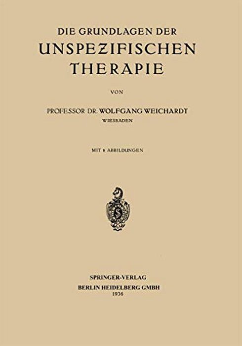 Die Grundlagen Der Unspezifischen Therapie-..