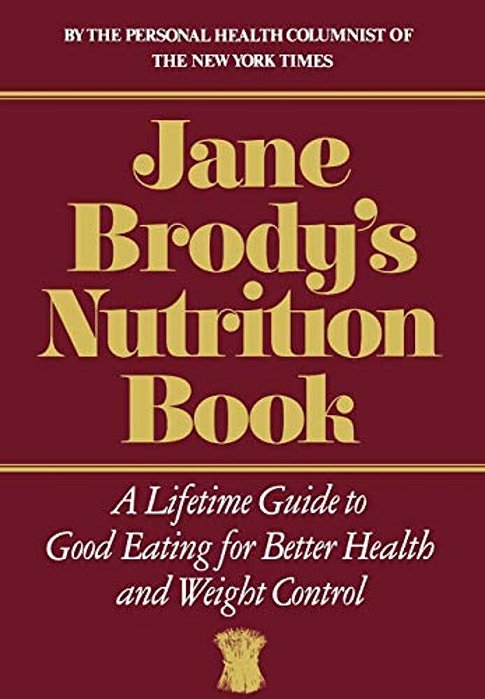 Jane Brody's Nutrition Book-..