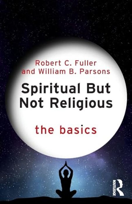 Spiritual But Not Religious: The Basics-..