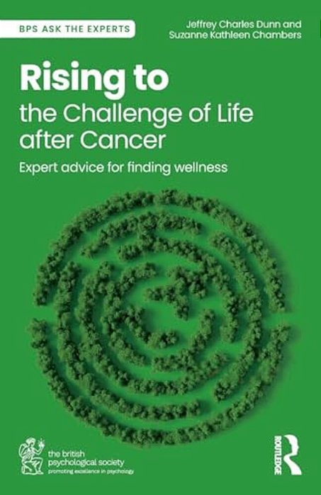 Rising To The Challenge Of Life After Cancer: Expert Advice For Finding Wellness-..