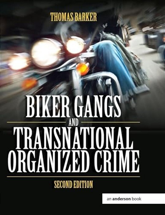 Biker Gangs And Transnational Organized Crime-..