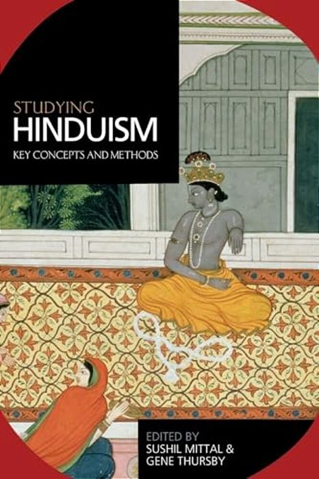 Studying Hinduism: Key Concepts And Methods-..