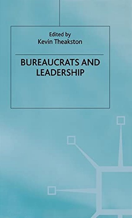 Bureaucrats And Leadership-..