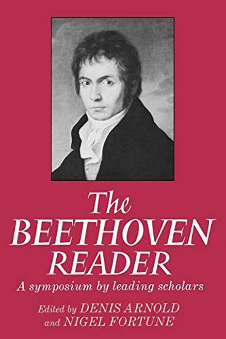 The Beethoven Reader: A Symposium By Leading Scholars-..