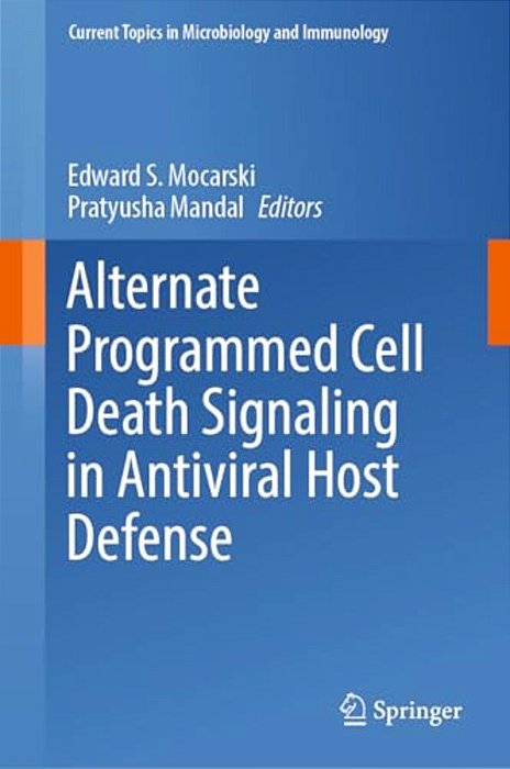Alternate Programmed Cell Death Signaling In Antiviral Host Defense-..