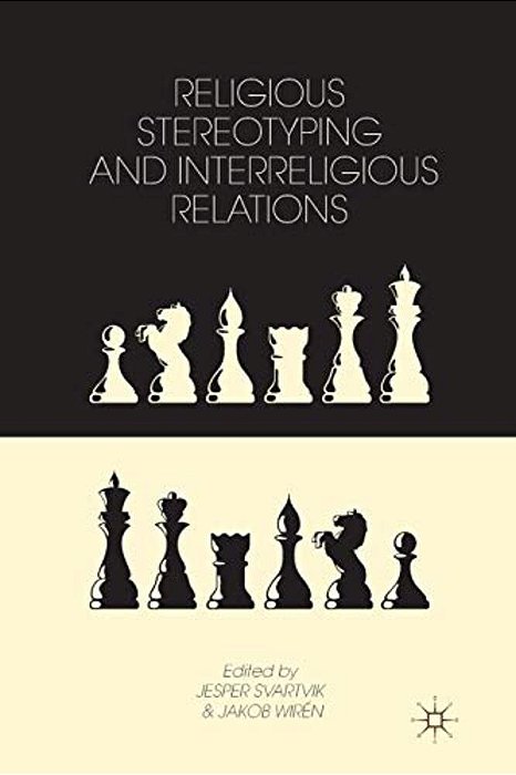 Religious Stereotyping And Interreligious Relations-..