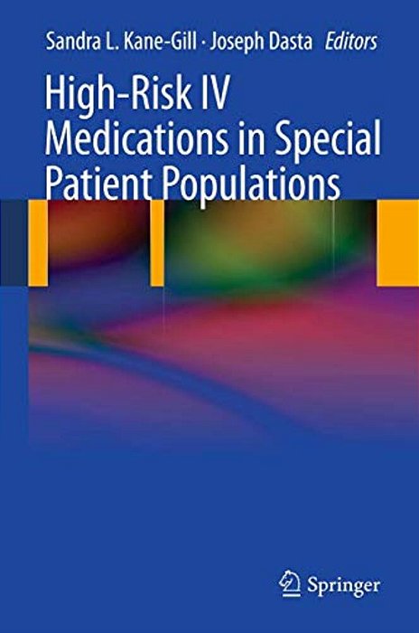 High-Risk IV Medications In Special Patient Populations-..