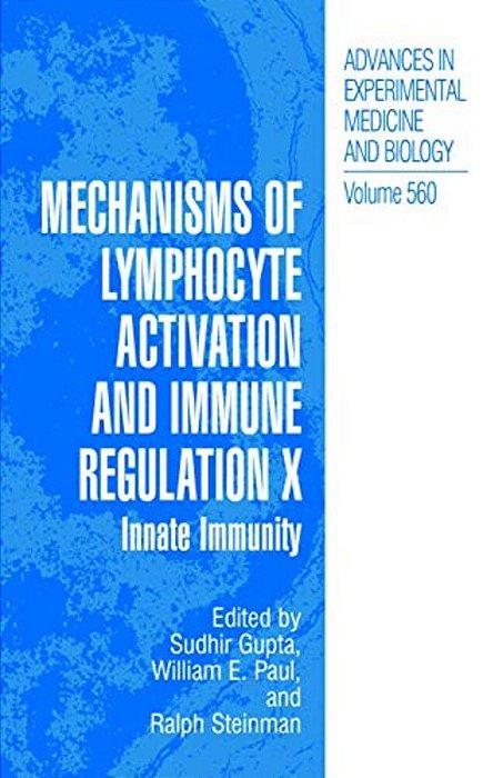 Mechanisms Of Lymphocyte Activation And Immune Regulation X: Innate Immunity-..