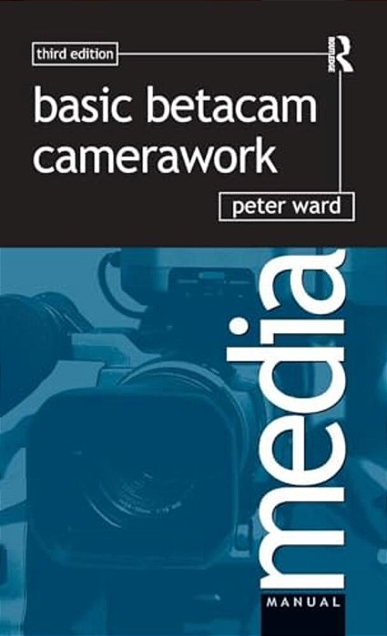 Basic Betacam Camerawork-..