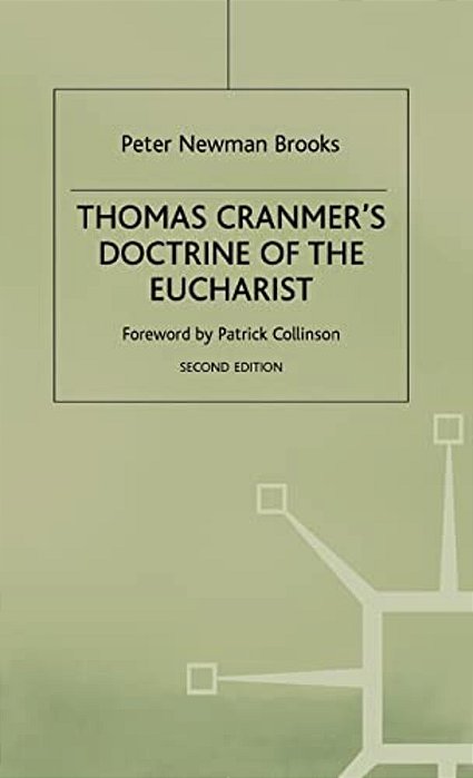 Thomas Cranmers Doctrine Of The Eucharist-..