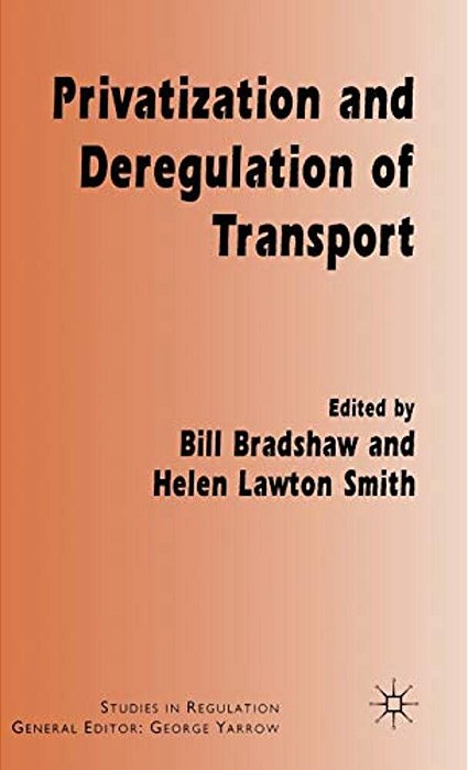 Privatization And Deregulation Of Transport-..