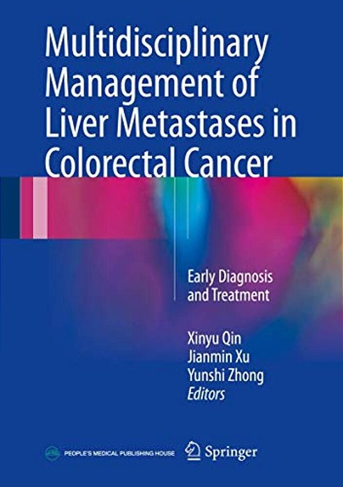 Multidisciplinary Management Of Liver Metastases In Colorectal Cancer: Early Diagnosis And Treatment-..