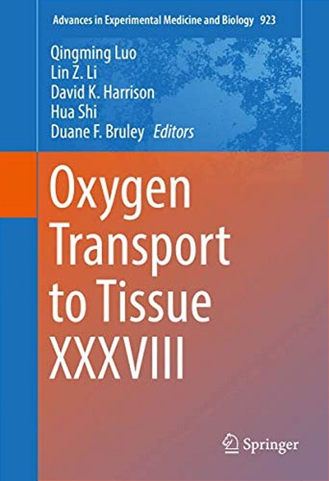 Oxygen Transport To Tissue XXXVIII-..