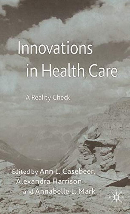 Innovations In Health Care: A Reality Check-..