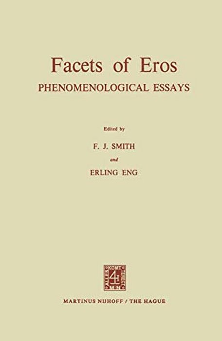 Facets Of Eros: Phenomenological Essays-..