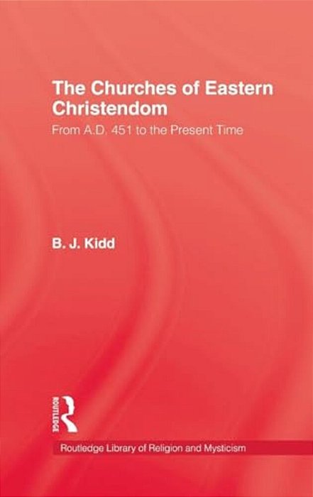 The Churches Of Eastern Christendom-..