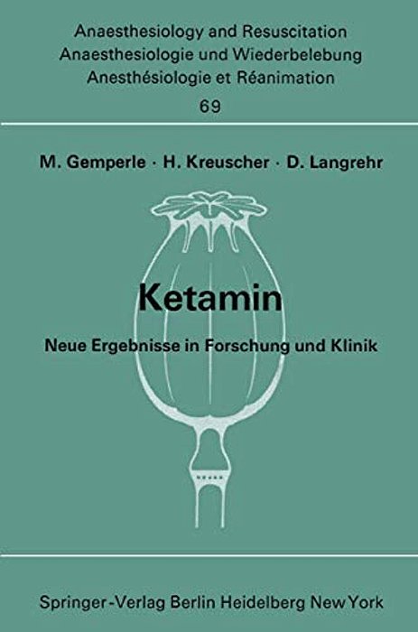 Ketamin: Neue Ergebnisse In Forschung Und Klinik-..