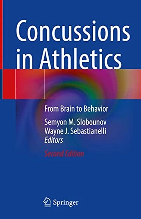 Concussions In Athletics: From Brain To Behavior-..