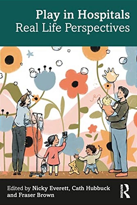 Play In Hospitals: Real Life Perspectives-..