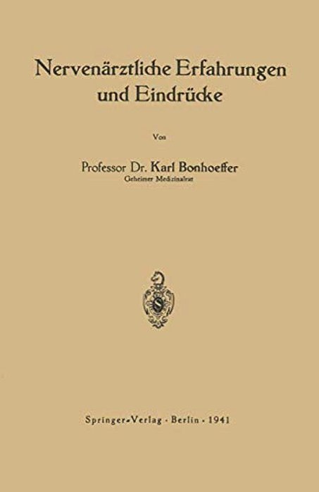 Nervenärztliche Erfahrungen Und Eindrücke-..