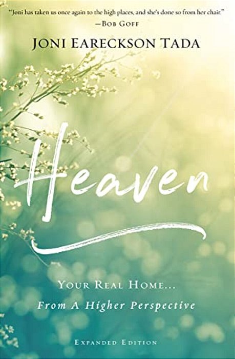 Heaven: Your Real Home... From A Higher Perspective-..