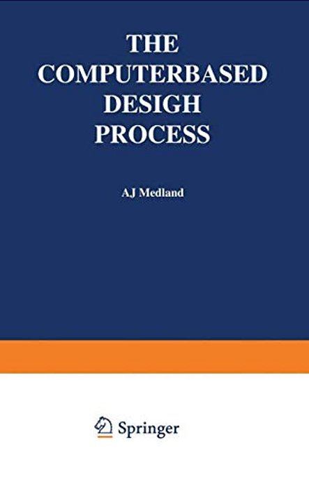 The Computer-Based Design Process-..