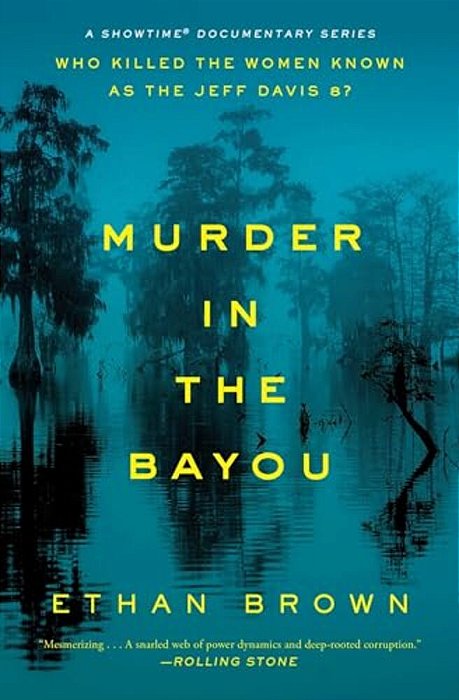 Murder In The Bayou: Who Killed The Women Known As The Jeff Davis 8?-..