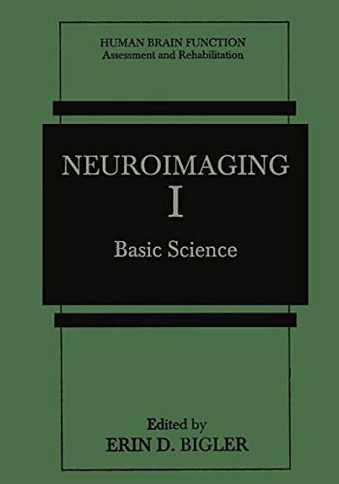 Neuroimaging I: Basic Science-..