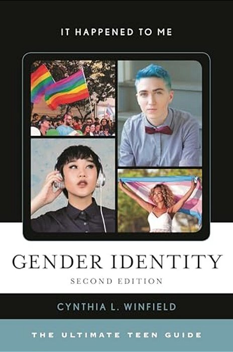 Gender Identity: The Ultimate Teen Guide-..
