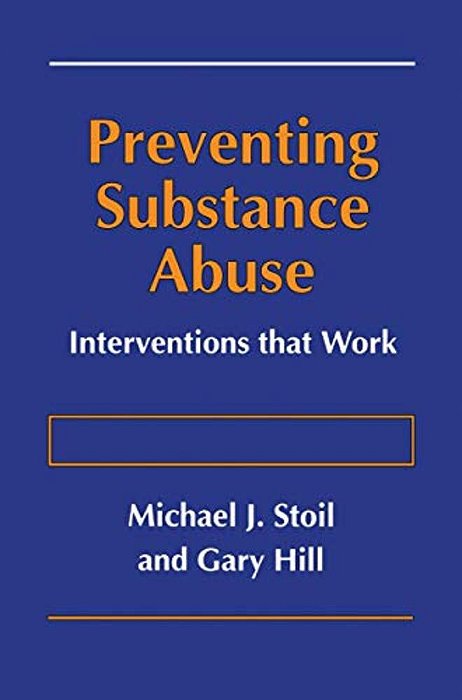 Preventing Substance Abuse: Interventions That Work-..