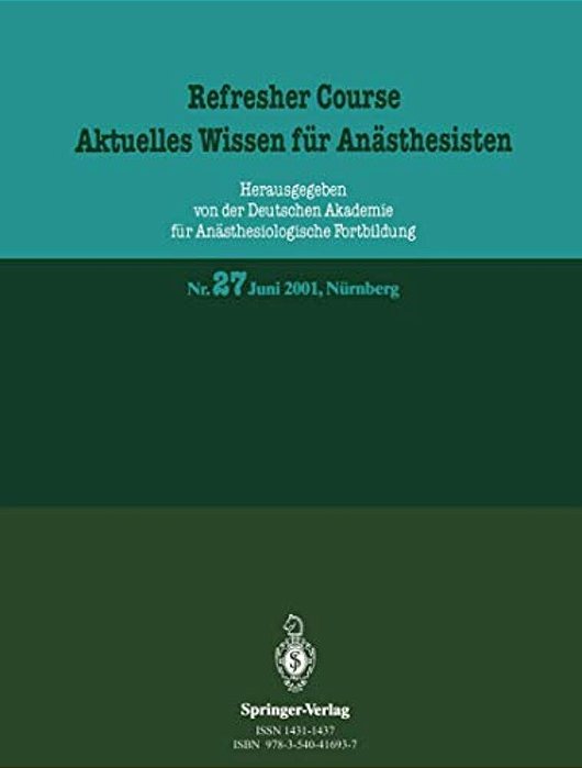 Refresher Course. Aktuelles Wissen Für Anästhesisten: 11. Und 12. Juni 2001, Nürnberg-..