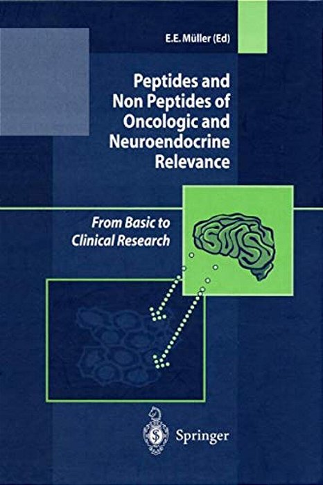 Peptides And Non Peptides Of Oncologic And Neuroendocrine Relevance: From Basic To Clinical Research-..