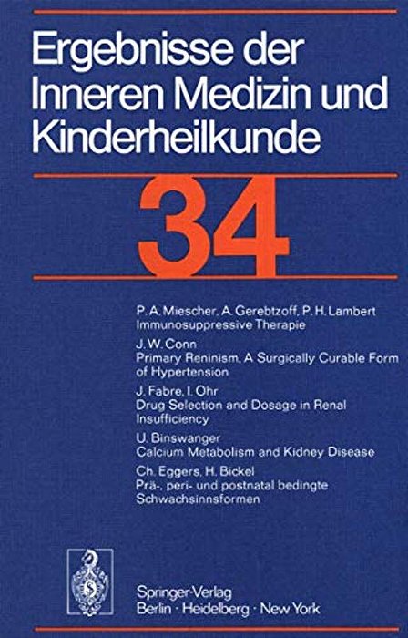 Ergebnisse Der Inneren Medizin Und Kinderheilkunde: 34 Band-..