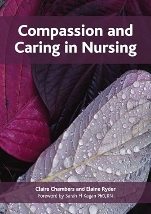 Compassion And Caring In Nursing-..