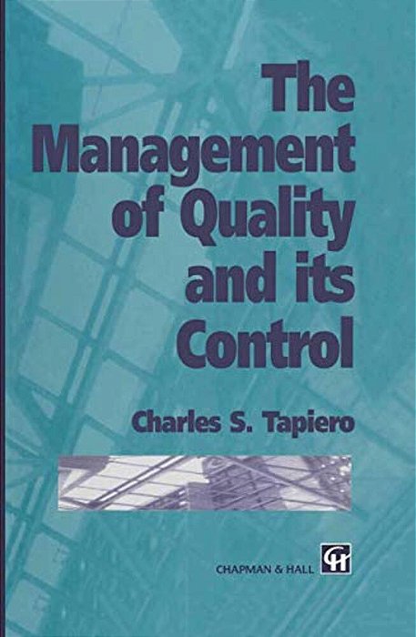 The Management Of Quality And Its Control-..
