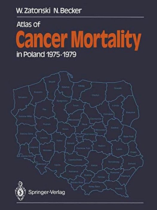 Atlas Of Cancer Mortality In Poland 1975-1979-..