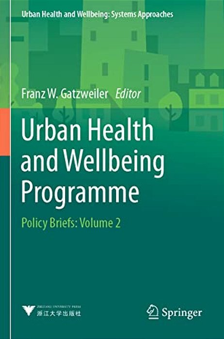 Urban Health And Wellbeing Programme: Policy Briefs: Volume 2-..
