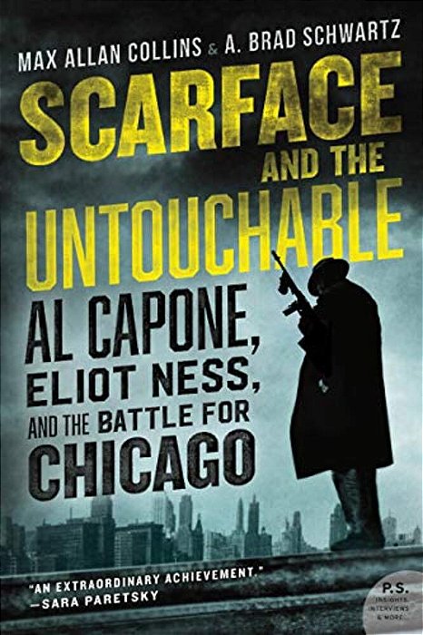 Scarface And The Untouchable: Al Capone, Eliot Ness, And The Battle For Chicago-..