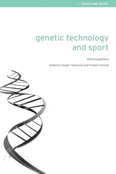 Genetic Technology And Sport: Ethical Questions-..