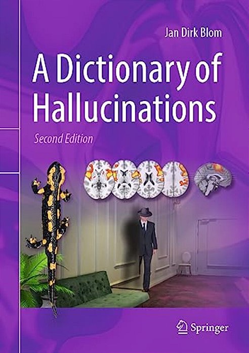 A Dictionary Of Hallucinations-..