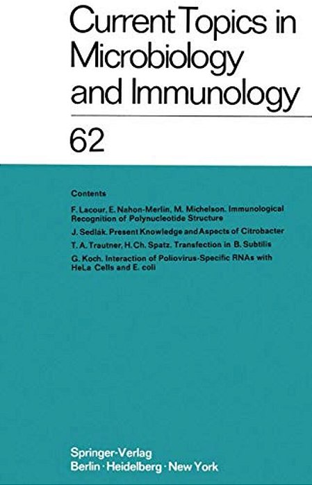 Current Topics In Microbiology And Immunology/Ergebnisse Der Mikrobiologie Und Immunitätsforschung: Volume 62-..