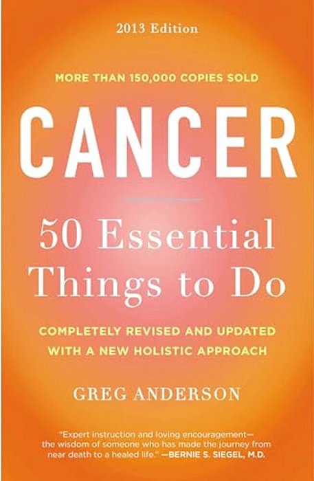 Cancer: 50 Essential Things To Do: 2013 Edition-..