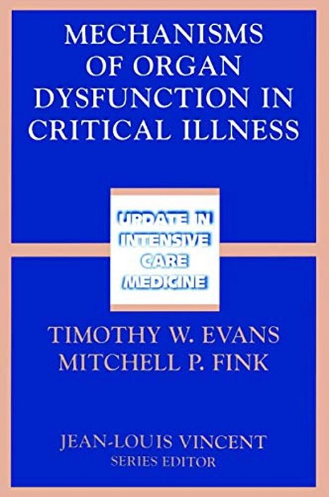 Mechanisms Of Organ Dysfunction In Critical Illness-..