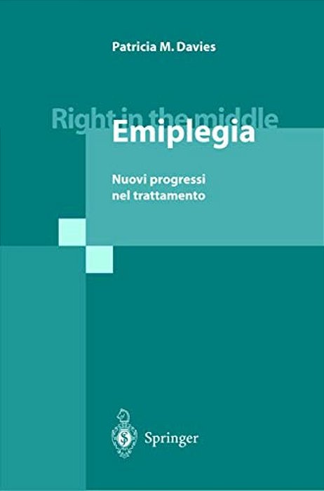 Right In The Middle - Emiplegia: Nuovi Progressi Nel Trattamento-..