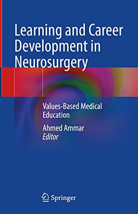 Learning And Career Development In Neurosurgery: Values-Based Medical Education-..