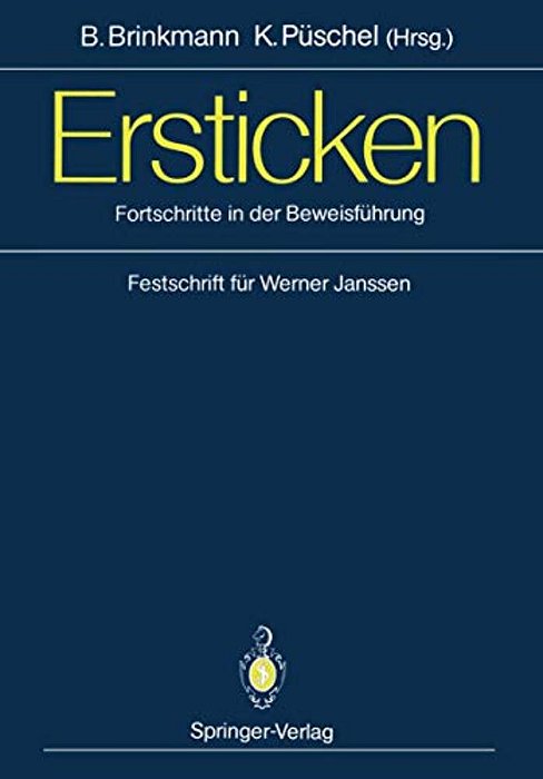 Ersticken: Fortschritte In Der Beweisführung Festschrift Für Werner Janssen-..