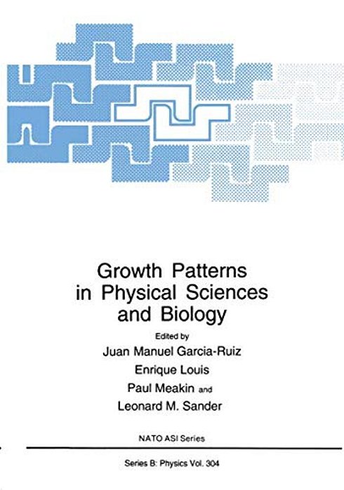 Growth Patterns In Physical Sciences And Biology-..