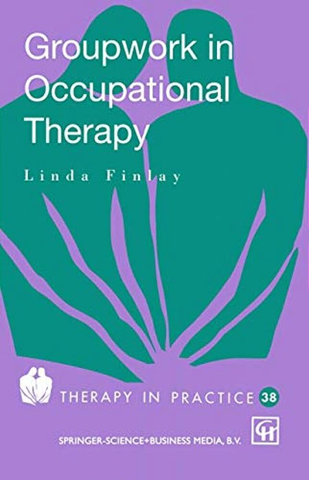 Groupwork In Occupational Therapy-..
